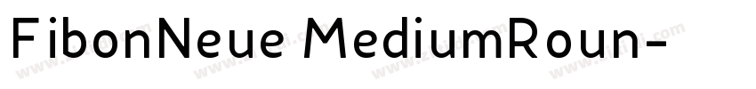 FibonNeue MediumRoun字体转换